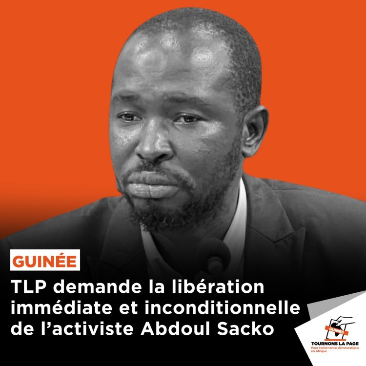 Arrestation de Abdoul Sacko : TLP-Guinée invite à la libération immédiate et inconditionnelle de l’activiste